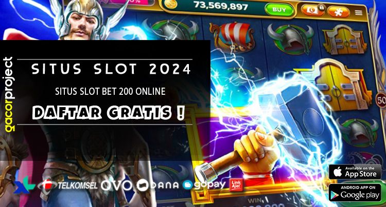 Sіtuѕ Slоt Bet 200 Onlіnе